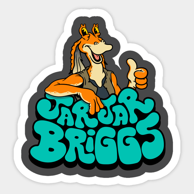 JarJar Briggs Sticker by BriggsinToyLand